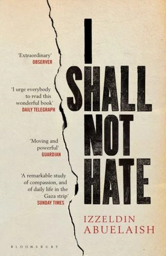 I Shall Not Hate DC Abuelaish Izzeldin English Paperback / Softback Bloomsbury P