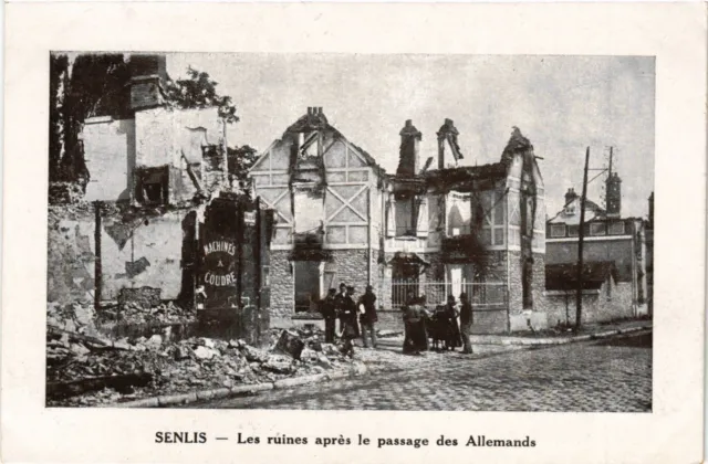 CPA Militaire, Senlis - Les ruines apres le passage des Allemands (278770)