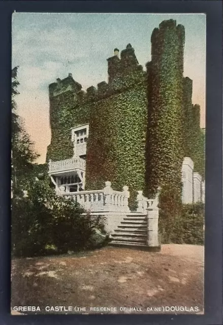 Douglas Postcard 1909 Isle Of Man Greeba Castle Sir Hall Caine Writer Of Runcorn