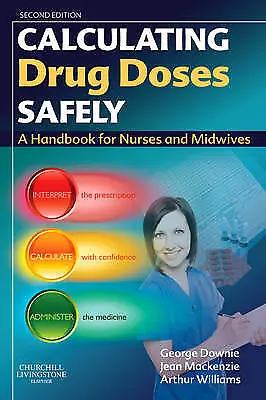 Medikamentendosen sicher berechnen: Ein Handbuch für Krankenschwestern... von Williams OBE FRPhar