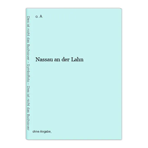 Nassau an der Lahn o. A.: