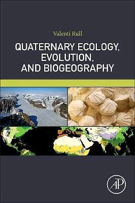 Quaternary Ecology, Evolution, and Biogeography - 9780128204733