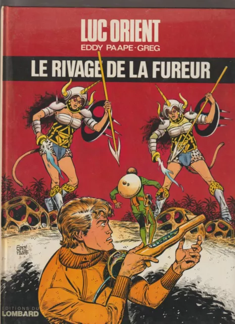 Luc Orient Le rivage de la fureur Une BD de Greg et Paape, Eddy   -EO 1981