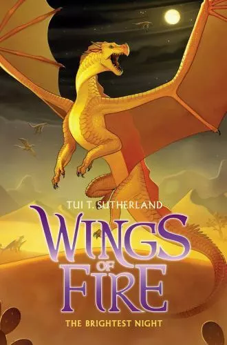 Wings of Fire Ser.: The Brightest Night (Wings of Fire #5) by Tui T. Sutherland