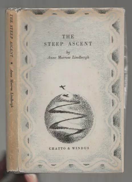 The Steep Ascent - Anne Morrow Lindbergh 1945 Hardback Book Aviation