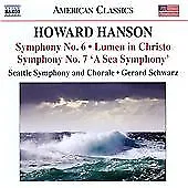 Howard Hanson - : Symphony Nos. 6 & 7 "A Sea Symphony"; Lumen in Christo (2012)