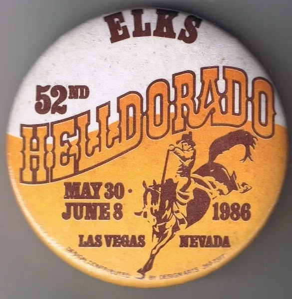 Elks Helldorado 52nd Year Pinback Las Vegas 1986