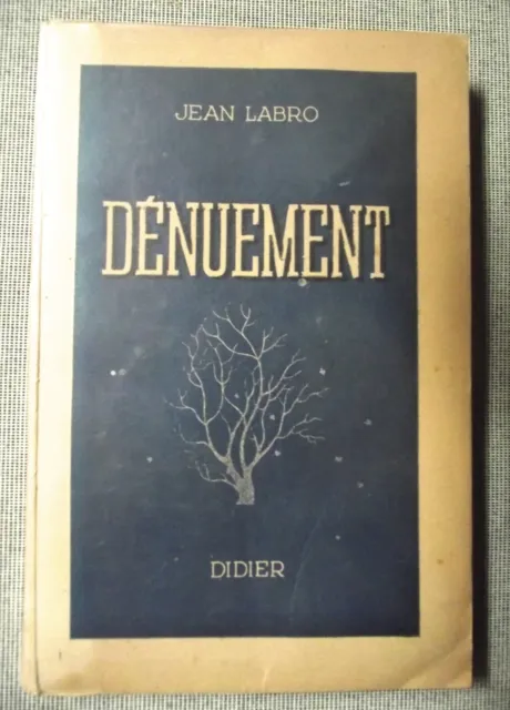 Jean Labro DÉNUEMENT Didier 1944 Envoi a.s. de l'auteur