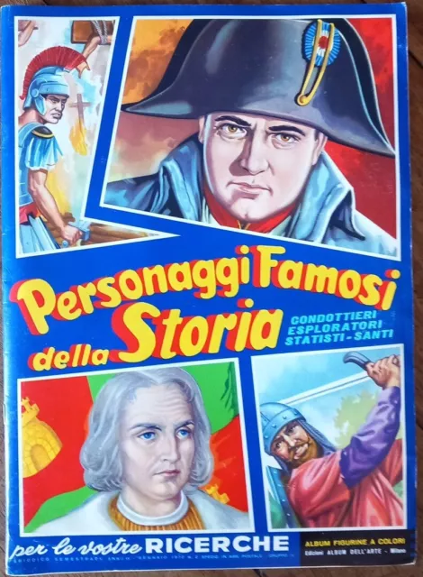 Album Figurine PERSONAGGI FAMOSI DELLA STORIA. COMPLETO Ed Dell Arte