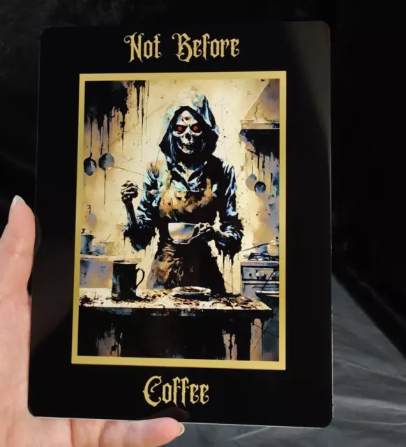 Not Before Coffee Gothic Dark Different Metal Art Plaque sign Print 20cm x 15cm