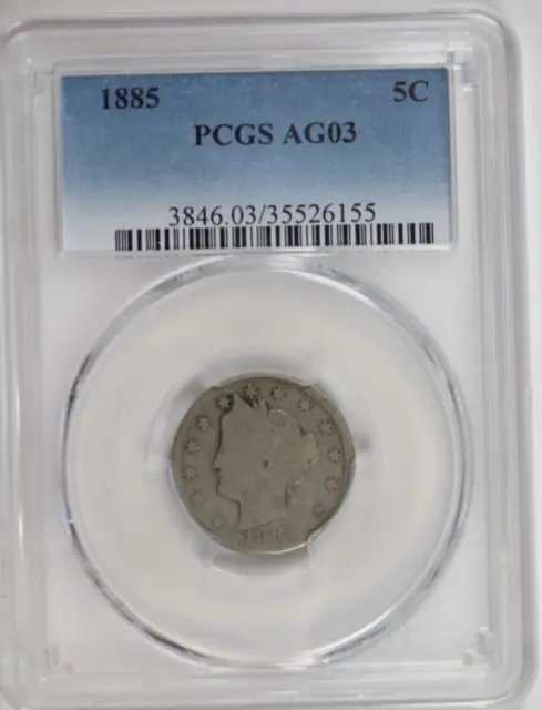1885 Liberty Nickel :  PCGS AG03