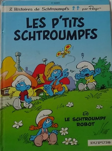 LES SCHTROUMPFS - LES P'TITS SCHTROUMPFS - 13e SÉRIE - PEYO - DUPUIS 1988