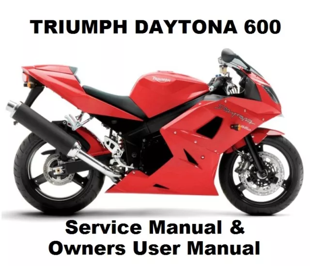 TRIUMPH DAYTONA 600 650 Owners Workshop Service Repair User Manual PDF Files