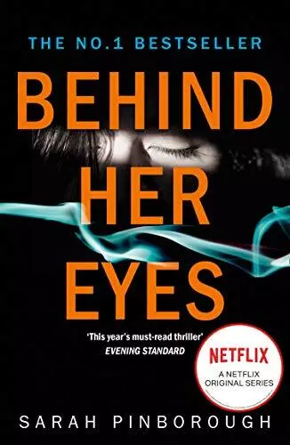 Behind Her Eyes: The Sunday Times #1 best selling psychological thriller by Pinb