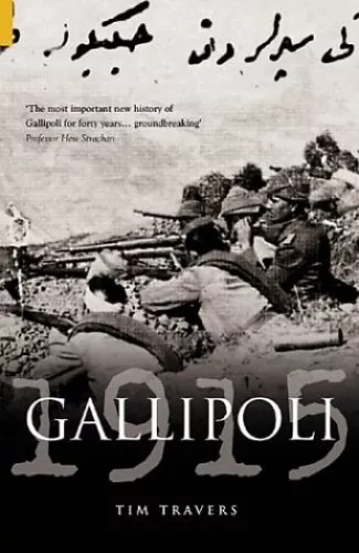 Gallipoli 1915 by Travers, Tim Paperback Book The Cheap Fast Free Post