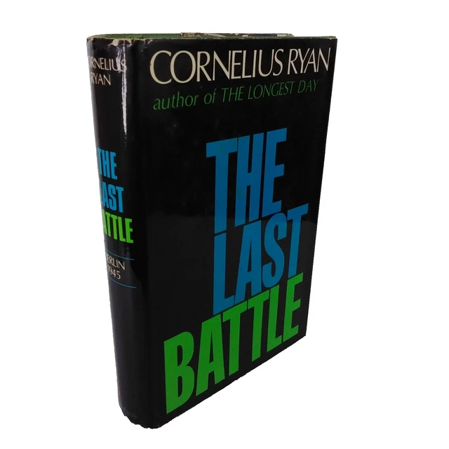 THE LAST BATTLE Cornelius Ryan 1966 1st Printing HC WWII Book Of