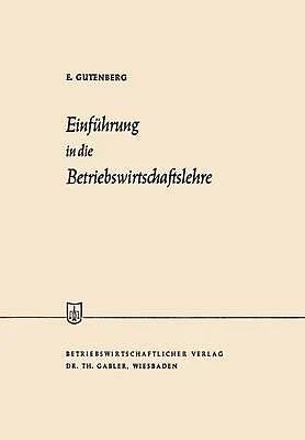 Einfuhrung in die Betriebswirtschaftslehre - 9783322948656