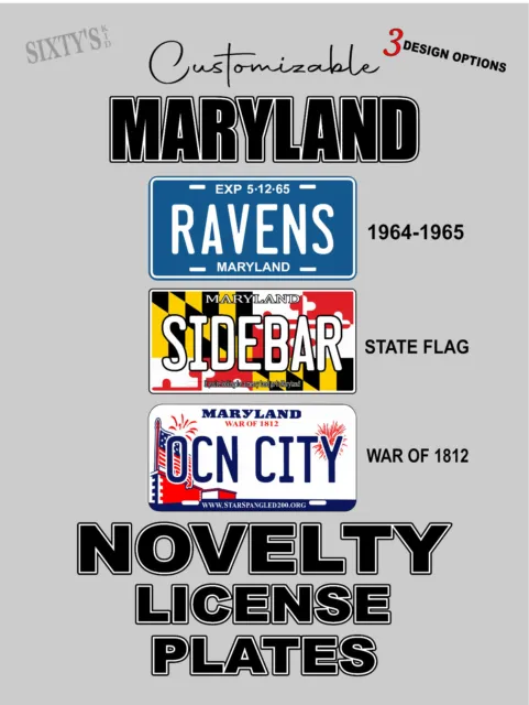 Maryland Custom Novelty License Plates - Customizable - 3 Designs to Choose From