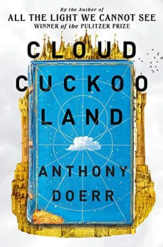 Cloud Cuckoo Land: From the prize-winning, international bestselling author of,