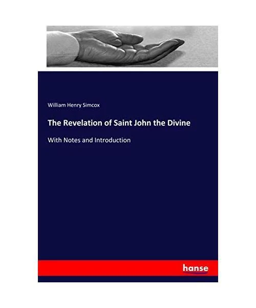 THE REVELATION OF Saint John the Divine With Notes and Introduction ...