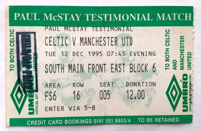 Paul McStay 1995 Testimonial Ticket Celtic v Manchester United