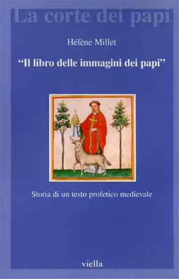 Millet,Hélèna. - Il libro delle immagini dei papi. Storia di un testo profetico