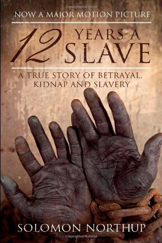 12 Years a Slave: A Memoir Of Kidnap, Slavery And Liberation (Hesperus Classics