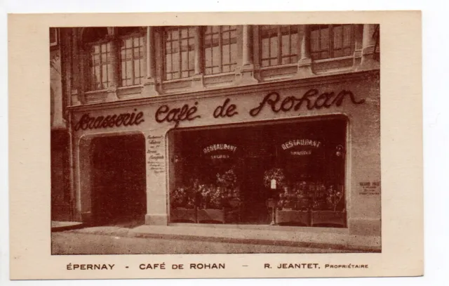 EPERNAY Marne CPA 51 le café de ROHAN R. JEANTET Propriétaire la devanture