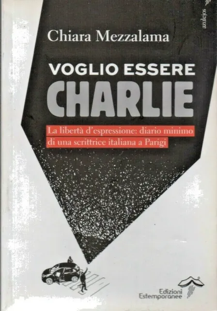 Chiara Mezzalama - VOGLIO ESSERE CHARLIE - Edizioni Estemporanee-Prima Edizione