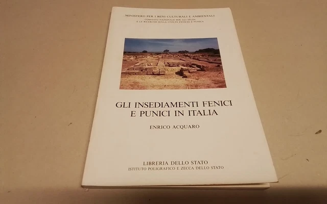 GLI INSEDIAMENTI FENICI E PUNICI IN ITALIA, E. Acquaro,1988, 25mr26 GLI INSEDIAMENTI FENICI E PUNICI IN ITALIA, E. Acquaro,1988, 25mr26