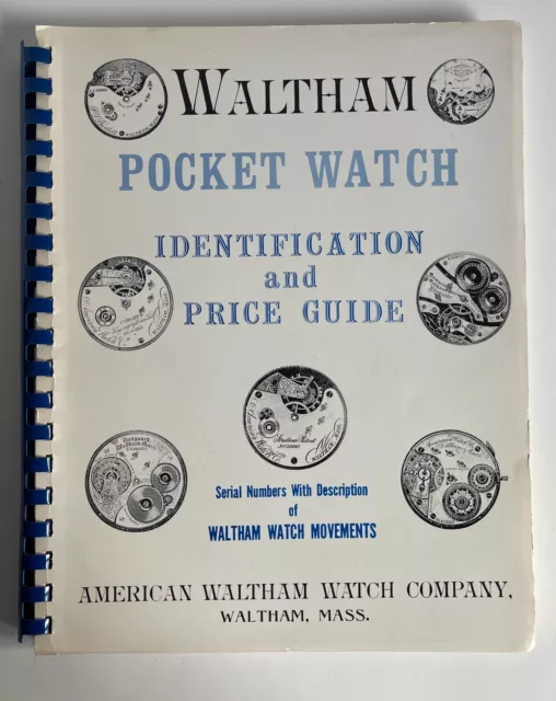 1976 1st EDITION WALTHAM POCKET WATCH IDENTIFICATION & PRICE GUIDE ROY EHRHARDT