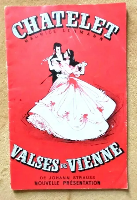 Ancien Programme de Théâtre du CHATELET de 1957 Valses de Vienne Johann Strauss