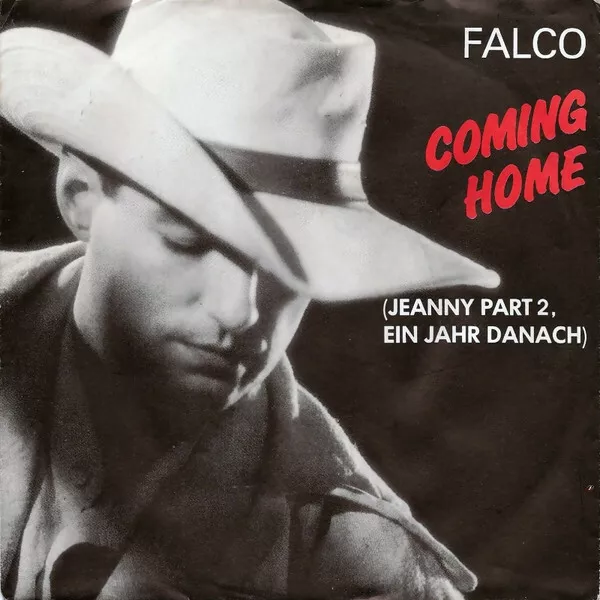 Falco - Coming Home (Jeanny Part 2, Ein Jahr Danach) (7", Single)