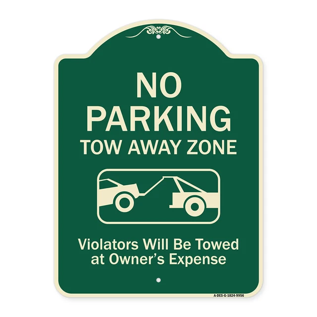 Designer Series No Parking Tow Away Zone Violators Will Be Towed At Vehicle Ow