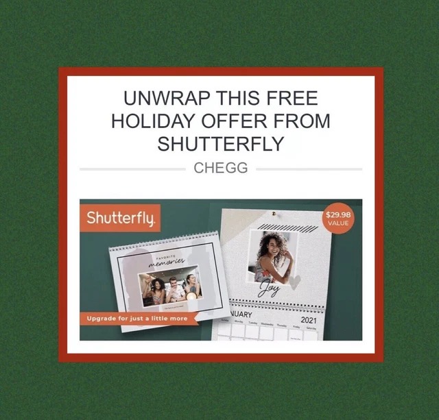 SHUTTERFLY 8X11 CALENDAR Code. Expires 12/31/20. Code starts with— CGHJ