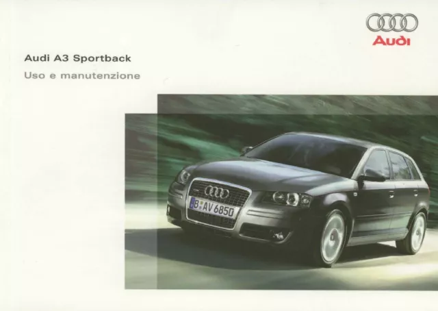 MANUALE LIBRETTO USO e MANUTENZIONE AUDI A3 Sportback del 2005 - PDF in Italiano