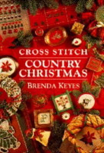 (Very Good)-Cross Stitch Country Christmas (Hardcover)-Brenda Keyes-0715300350