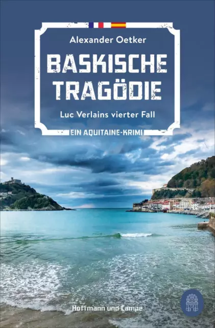 Baskische Tragödie: Luc Verlains vierter Fall | Ein Aquitaine-Krimi (Luc Verlain