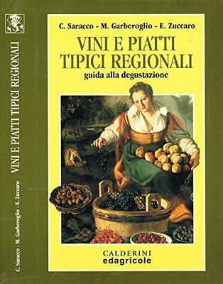 Vini e piatti tipici regionali. Guida alla degustazione - AA.VV. [2000]