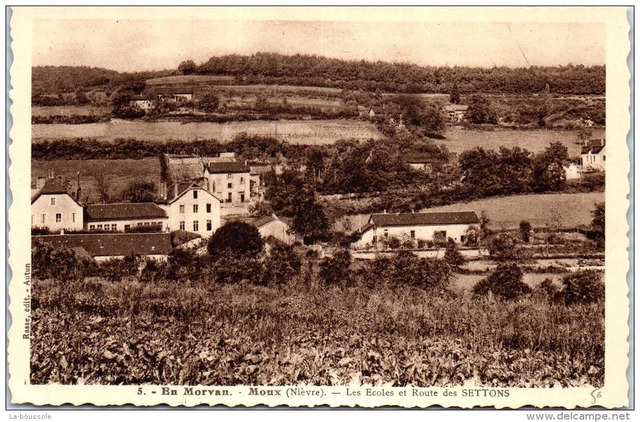 58 MOUX - les ecoles et route des settons