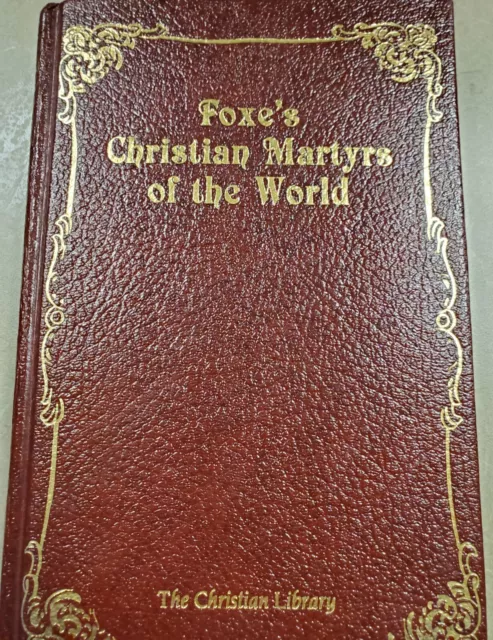 Foxe's Christian Martyrs of the World (Christian Library) by Foxe, John (Hard