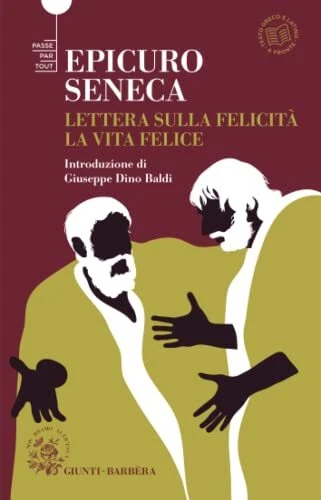 lettere sulla felicit la vita felice epicuro seneca 8809911717