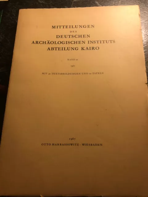 Mitteilungen d. deutschen Archäologischen Institituts Kairo Band 22 1967