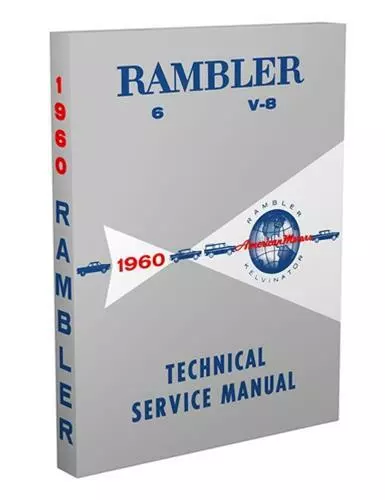 1960 AMC Rebel Rambler Ambassador Shop Manual 60 Technical Repair Service Book