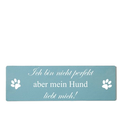 Buntes Shabby Chic Vintage Schild Ich bin nicht perfekt aber mein Hund liebt mic