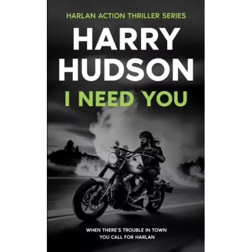 I Need You - Paperback NEW Hudson, Harry 16/04/2023