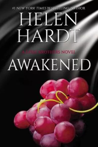 Awakened (Steel Brothers Saga) by Helen Hardt