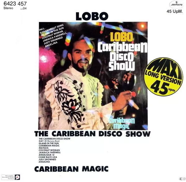 Lobo The Caribbean Disco Show Vinyl Single 12inch Mercury