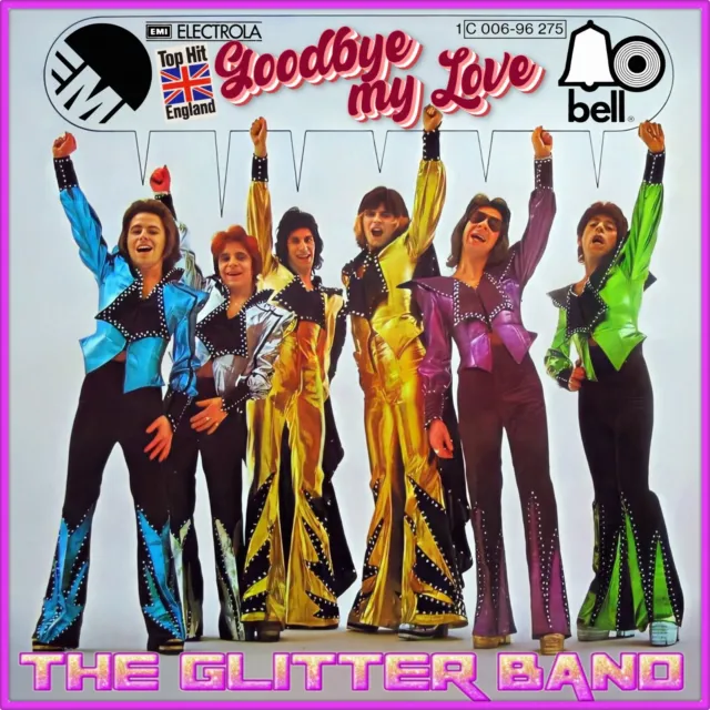 7" THE GLITTER BAND Goodbye My Love/Got To Get Ready For Love BELL GlamRock 1974