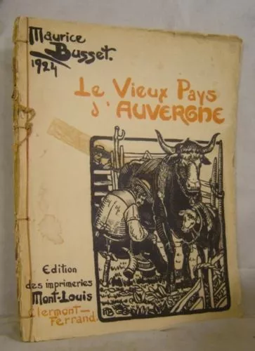 BUSSET Vieux Pays d'Auvergne gravure bois bourrée folklore ROB D'AC